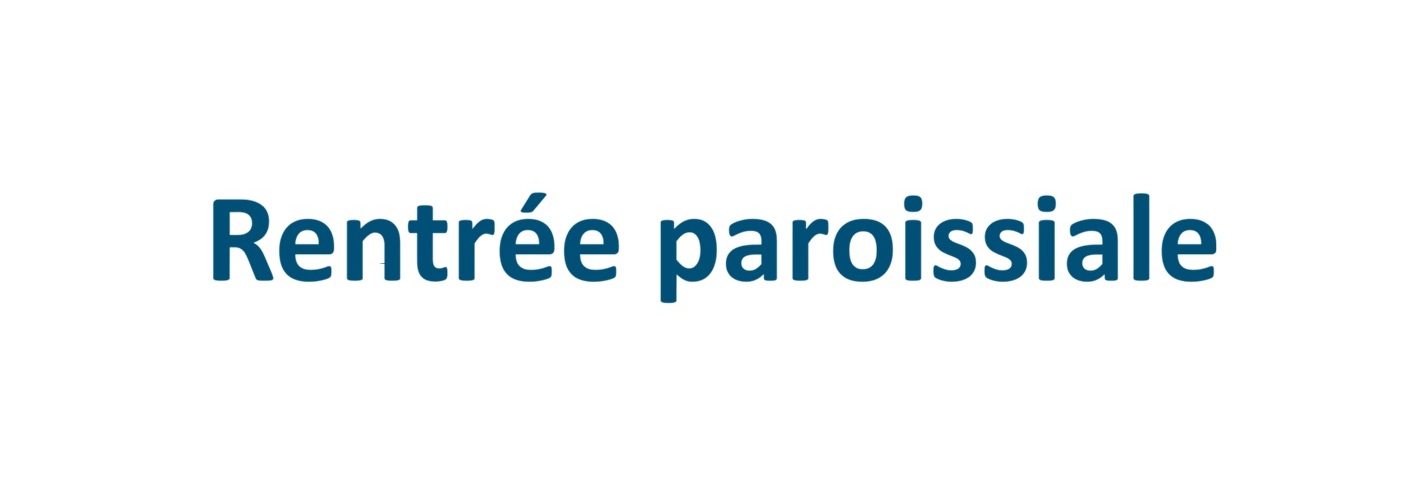 Rentrée paroissiale